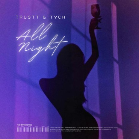 All Night ft. TYCH | Boomplay Music