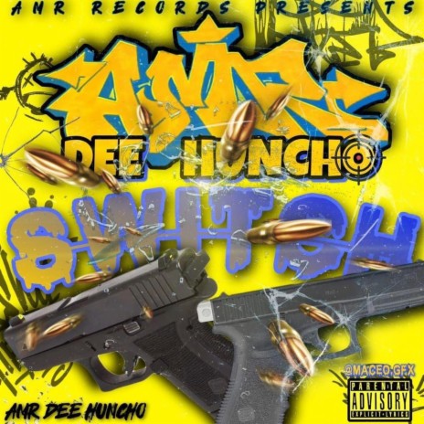 AMR Dee Huncho (Switch) | Boomplay Music
