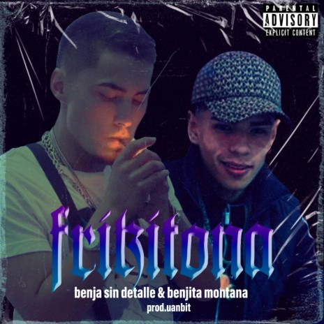 frikitona ft. benjita montana | Boomplay Music