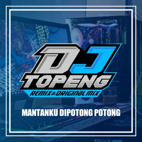 Mantanku Dipotong Potong | Boomplay Music