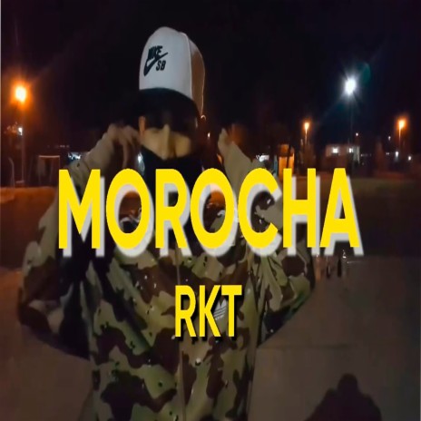 Morocha Rkt | Boomplay Music