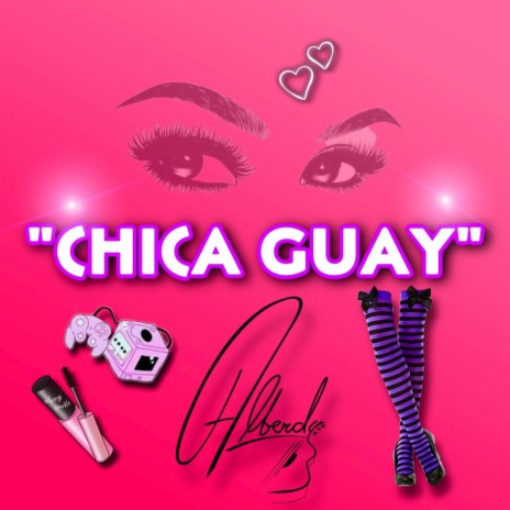 Chica Guay | Boomplay Music