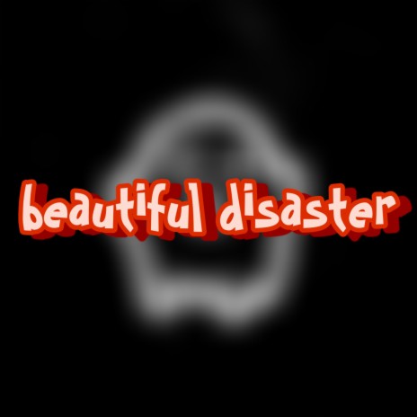 beautiful disaster ft. Samii Sykes | Boomplay Music