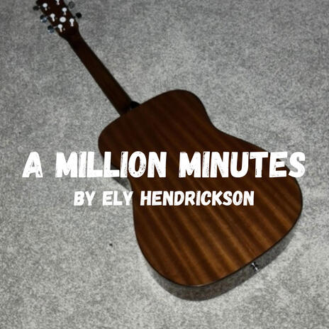 A Million Minutes | Boomplay Music