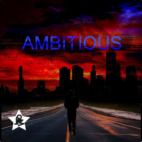 Ambitious | Boomplay Music