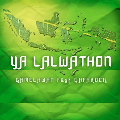 Ya Lalwathon ft. Gafarock | Boomplay Music