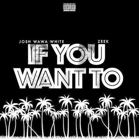 If You Want To ft. Zeek Uc | Boomplay Music