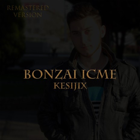 Bonzai İçme (Remastered) | Boomplay Music