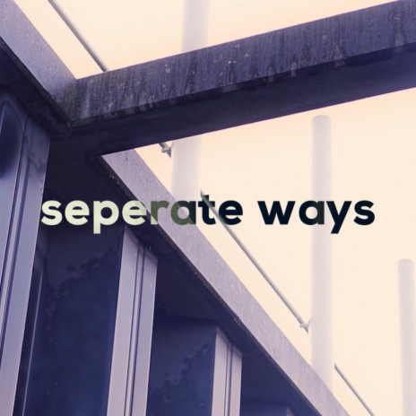 Seperate Ways | Boomplay Music