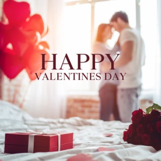 Happy Valentines Day: Sensual Chill Vibes, Sexy & Erotic Mood Music