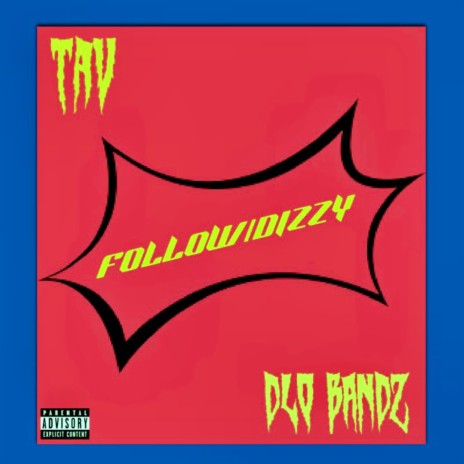 Follow/Dizzy ft. Dlo Bandz | Boomplay Music