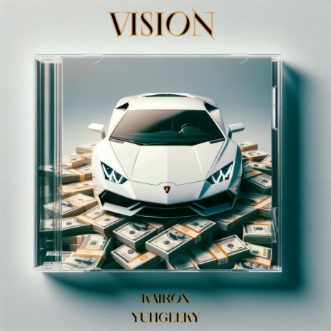 Vision ft. yuhgeeky | Boomplay Music
