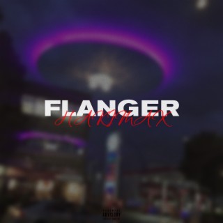 FLANGER (Prod. by Glazy x fuckwbandz)