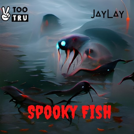 Spooky Fish | Boomplay Music