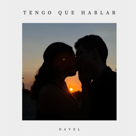 Tengo Que Hablar | Boomplay Music