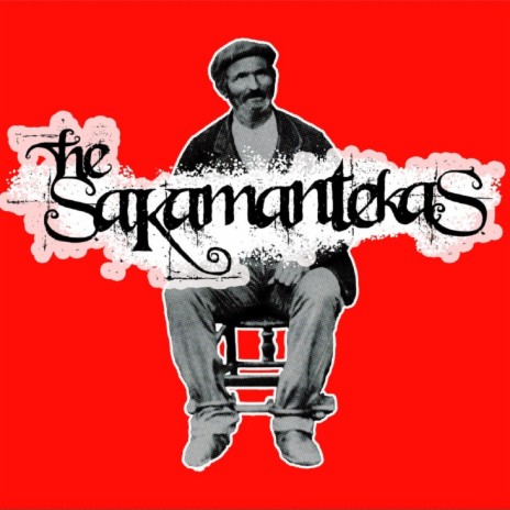 The Sakamantekas