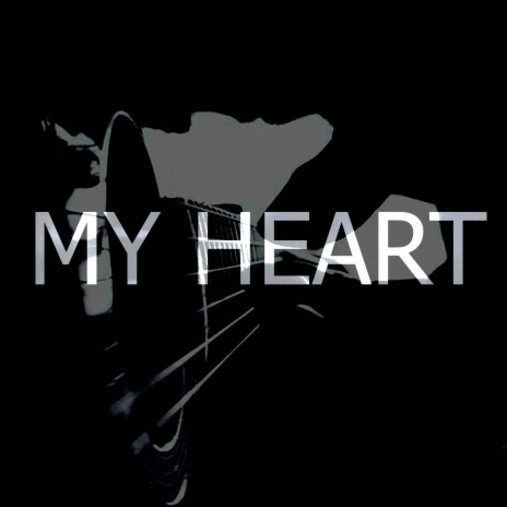 My Heart | Boomplay Music