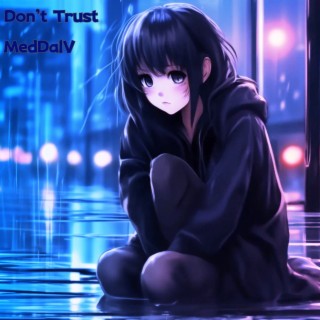 Don't Trust