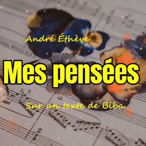 Mes pensées | Boomplay Music