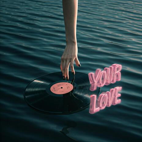 Your Love ft. RAY | Boomplay Music