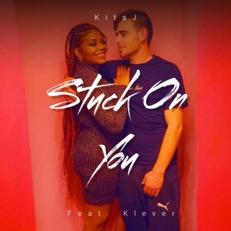 Stuck On You ft. Klever | Boomplay Music