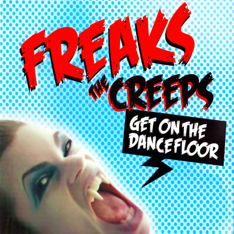 The Creeps (Get on the Dancefloor) (Radio Edit)