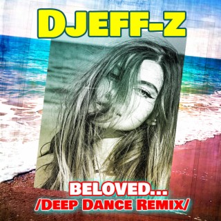 Beloved... (Deep Dance Remix)