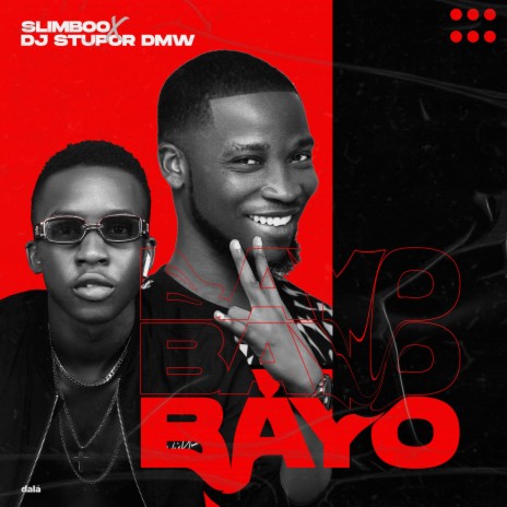 Bayo ft. DJ Stupor DMW | Boomplay Music