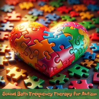 Sound Bath Frequency Therapy for Autism