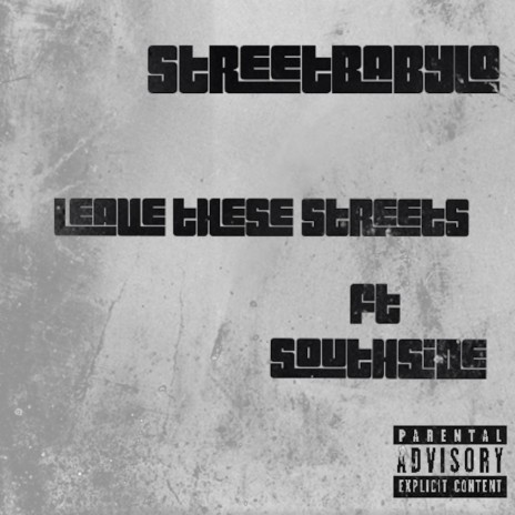 Leave these streets ft. Southside | Boomplay Music