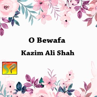 O Bewafa