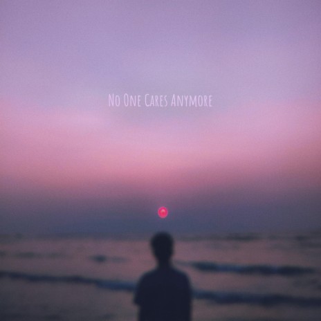 No One Cares Anymore ft. Julia Alexa