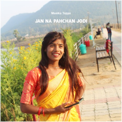 Jan Na Pahchan Jodi | Boomplay Music