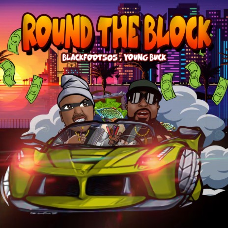 Round The Block ft. Young Buck | Boomplay Music