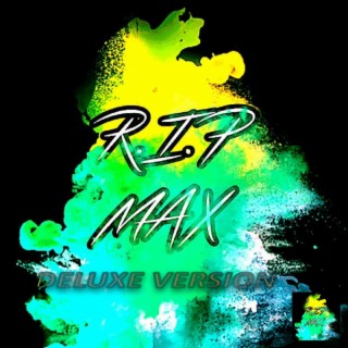 Tribute (RIP MAX Deluxe Version)
