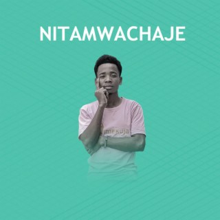 Nitamwachaje