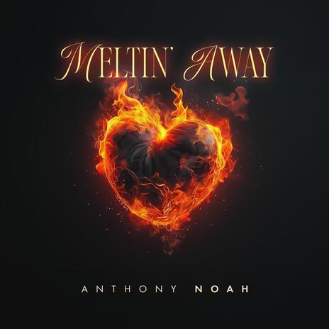 Meltin' Away | Boomplay Music