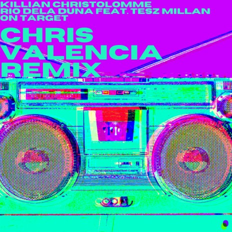 On Target (Chris Valencia Extended Remix) ft. Tesz Milan & Rio Dela Duna