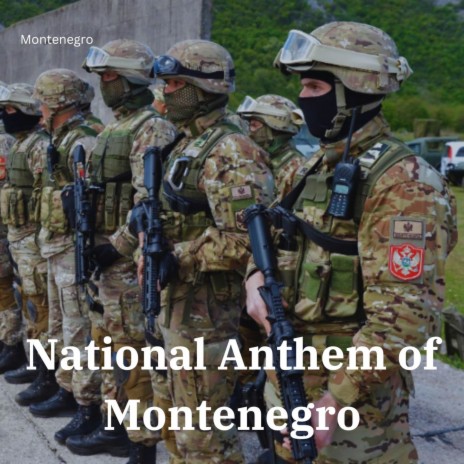 National Anthem of Montenegro | Boomplay Music