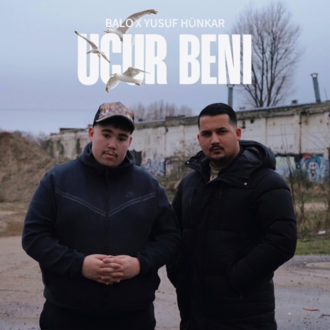 Ucur Beni ft. Yusuf Hünkar | Boomplay Music