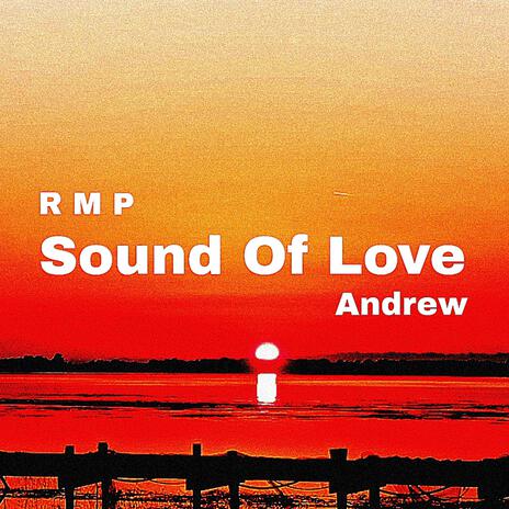 Sound Of Love ft. Andrewmvsic | Boomplay Music