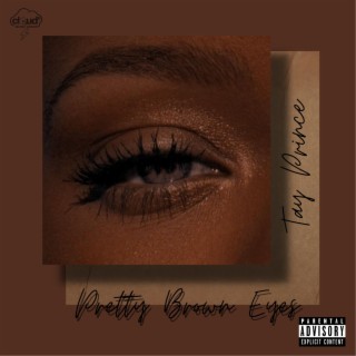 Pretty Brown Eyes lyrics | Boomplay Music