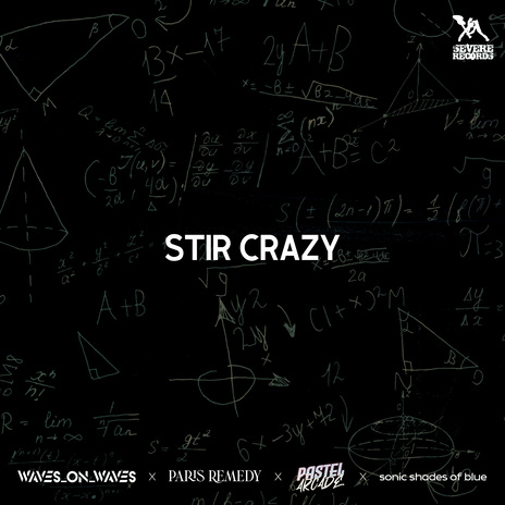 Stir Crazy ft. Sonic Shades Of Blue, Pastel Arcade, Paris Remedy, Castles Made Of Sky & Waves On Waves Unplugged | Boomplay Music