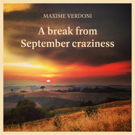 A break from September craziness | Boomplay Music