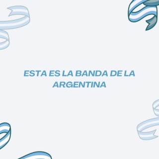 Esta es la Banda de la Argentina