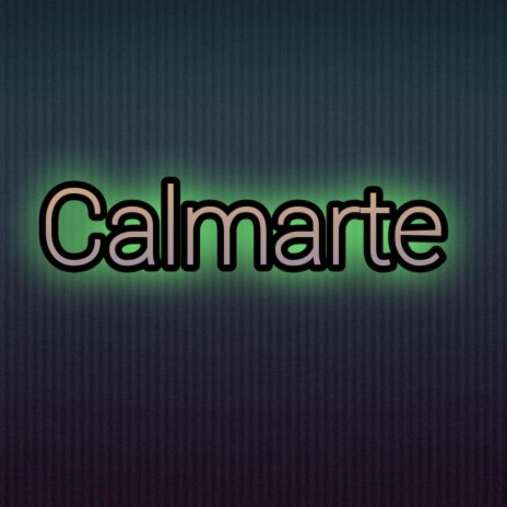 Calmarte | Boomplay Music