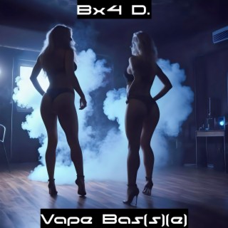 Vape Bas(s)(e)