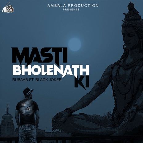 Masti Bholenath Ki ft. Black Joker | Boomplay Music