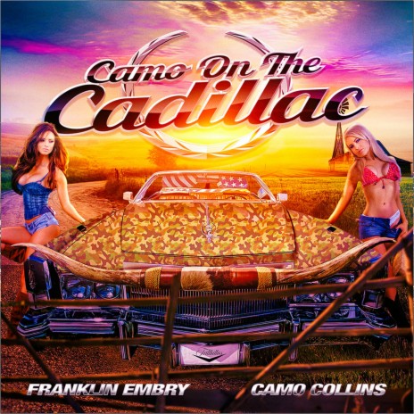 Camo On The Cadillac ft. Camo Collins | Boomplay Music