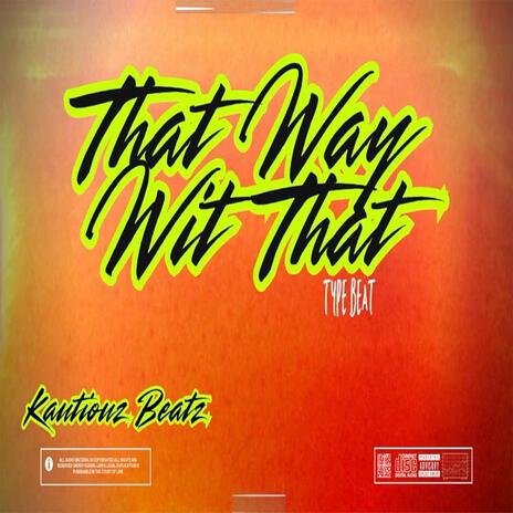 that way wit that | Boomplay Music